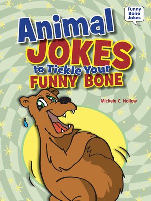 cover image of Animal Jokes to Tickle Your Funny Bone